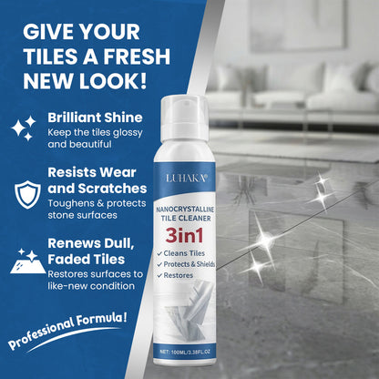 Luhaka® 3-in-1 Nanocrystalline Tile Cleaner Spray – Restores Shine, Protects & Repairs Surfaces